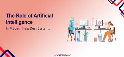 The Role of Artificial Intelligence in Modern Help Desk Systems